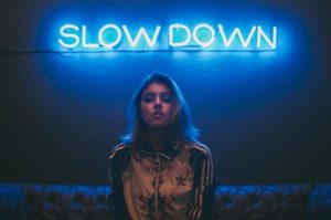 slow down girl